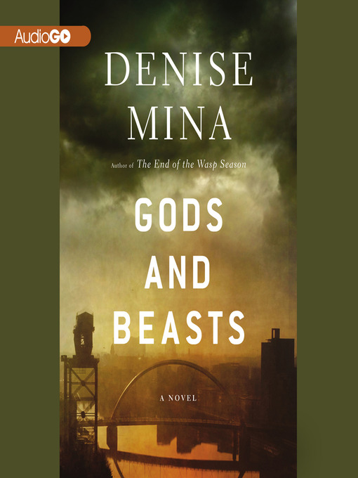 Title details for Gods and Beasts by Denise Mina - Available